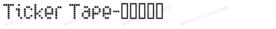 Ticker Tape字体转换